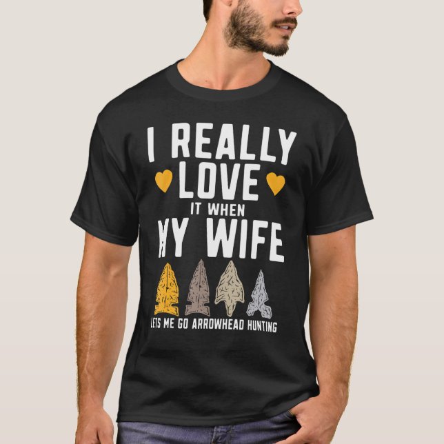 Mens Funny Arrowhead Hunter I Really Love My Wife  T-Shirt (Front)