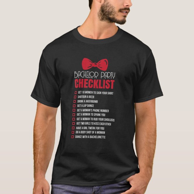 Mens Funny Bachelor Party Checklist Groom Quote T-Shirt (Front)
