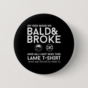 Mens Funny Bald Head And Broke Shirt Hair Loss Guy 6 Cm Round Badge