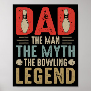 Mens Funny Bowler Dad Bowling Legend Father's Day  Poster