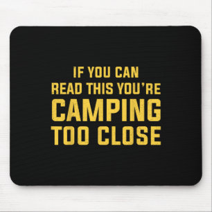 Men's Funny Camping With Sayings Camping Women Fun Mouse Pad