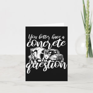Mens Funny Concrete Quote Construction Worker Card