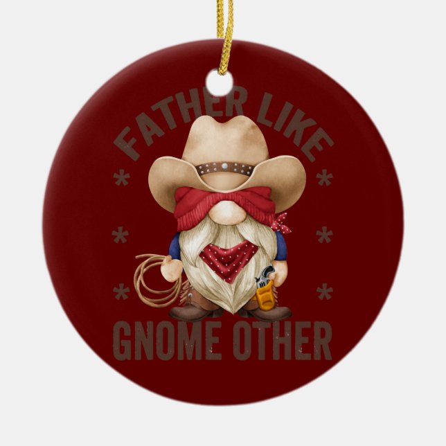 Mens Funny Cowboy Grandpa Father Gnome Pun For Ceramic Ornament (Front)