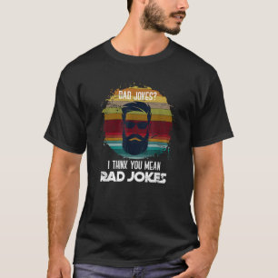 Mens Funny Cringe Dad Puns Rad Jokes Fathers Day G T-Shirt