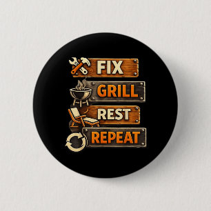 Mens Funny Dad Fix Grill Rest Repeat Mens Gifts 6 Cm Round Badge