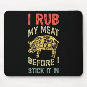 Mens Funny Dad Loves Bbq I Rub My Meat Grilling Sm Mouse Pad