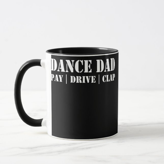Mens Funny Dance Dad Pay Drive Clap Proud Dancer Mug (Left)