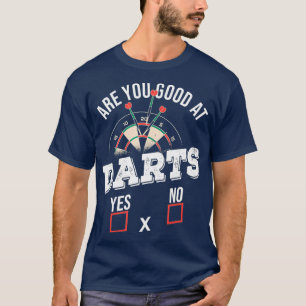 Mens Funny Dartboard Sports Quote For A Dart T-Shirt