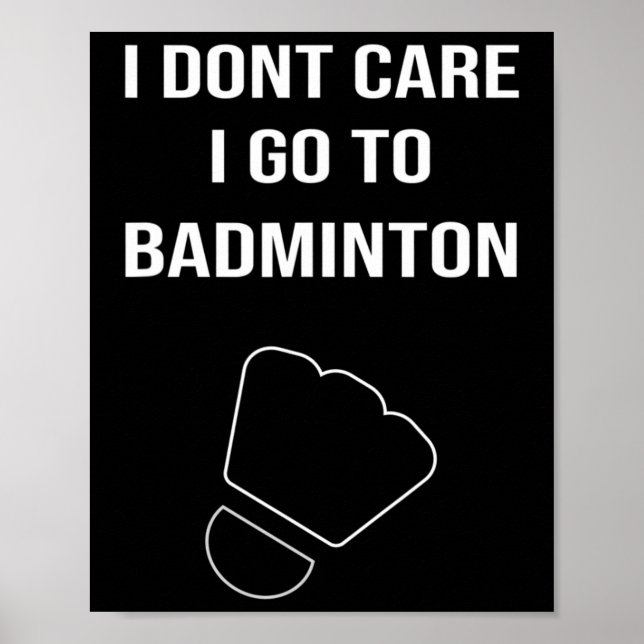 Mens Funny Dminton Gift Shuttle Player Saying  Poster (Front)