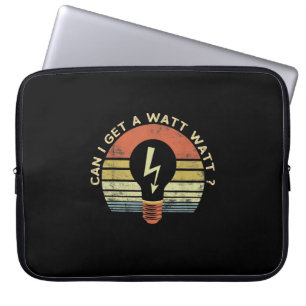 Mens Funny Electrician Gifts Can I Get A Watt Laptop Sleeve
