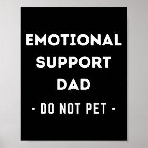 Mens Funny Emotional Support Dad Dog Owner Poster