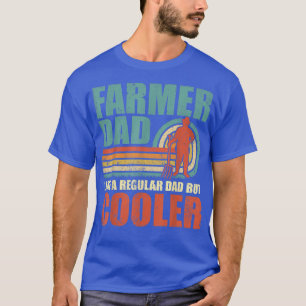 Mens Funny Farmer Dad Like A Regular Dad But Coole T-Shirt