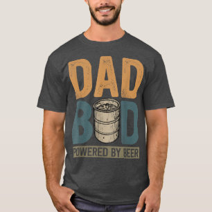 Mens Funny Fathers Day Dad Bod Jokes Powered By Be T-Shirt