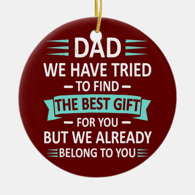 Mens Funny Fathers Day Dad From Daughter Son Wife Ceramic Ornament (Front)