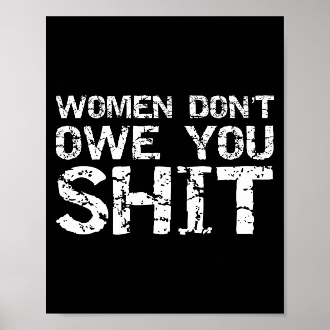 Mens Funny Feminist Quote Feminism Gift Women Don' Poster (Front)