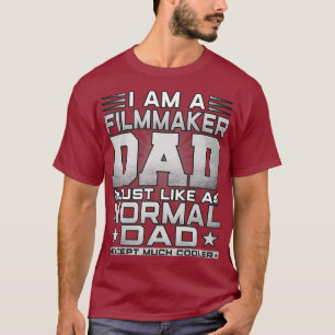 Mens Funny FilmMaker Dad Gift - FilmMaker Day T-Shirt