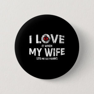 Mens Funny Fishing Quote For Fisherman And Dads 6 Cm Round Badge