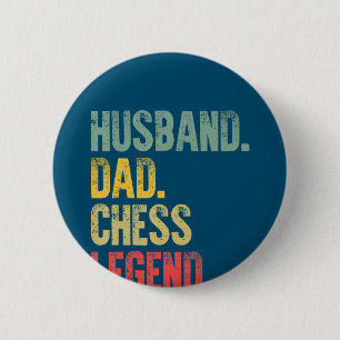 Mens Funny Gift Husband Dad Chess Legend 6 Cm Round Badge