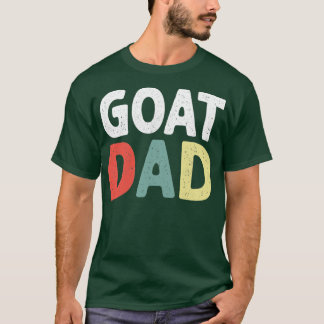 Mens Funny Goat Dad Animal Lover Farmer Fathers 1 T-Shirt