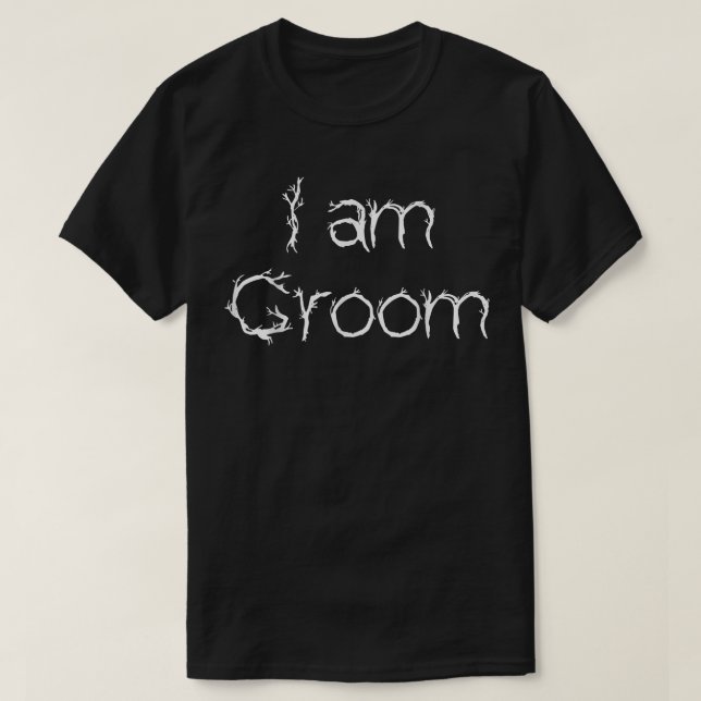 Mens Funny Groom  I Groom Gift  T-Shirt (Design Front)