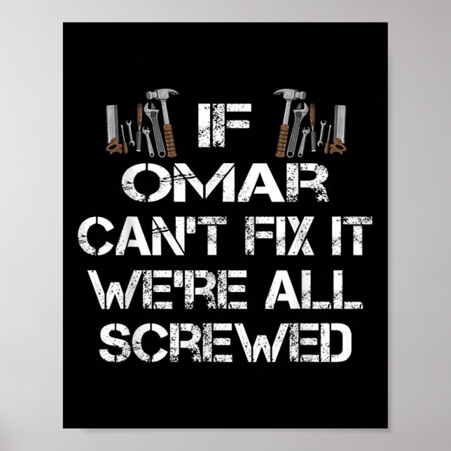 Mens Funny Handyman Quote Personalised Omar Gift  Poster (Front)