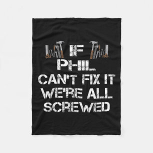Mens Funny Handyman Quote Personalised Phil Gift  Fleece Blanket