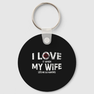 Mens Funny Hunting Quote For Hunters And Dads Key Ring