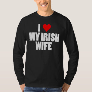 Mens Funny I Love My Irish Wife St Patrick's Day C T-Shirt