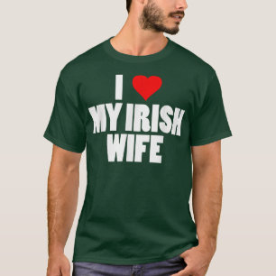Mens Funny I Love My Irish Wife St  T-Shirt