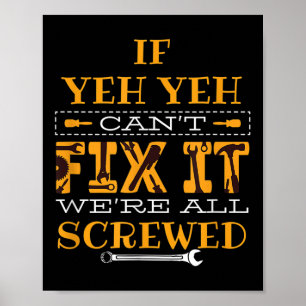 Mens Funny If Yeh Yeh Can't Fix It - Grandfather Poster