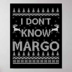 Mens Funny Matching Couple I Don't Know Margo Ugly Poster