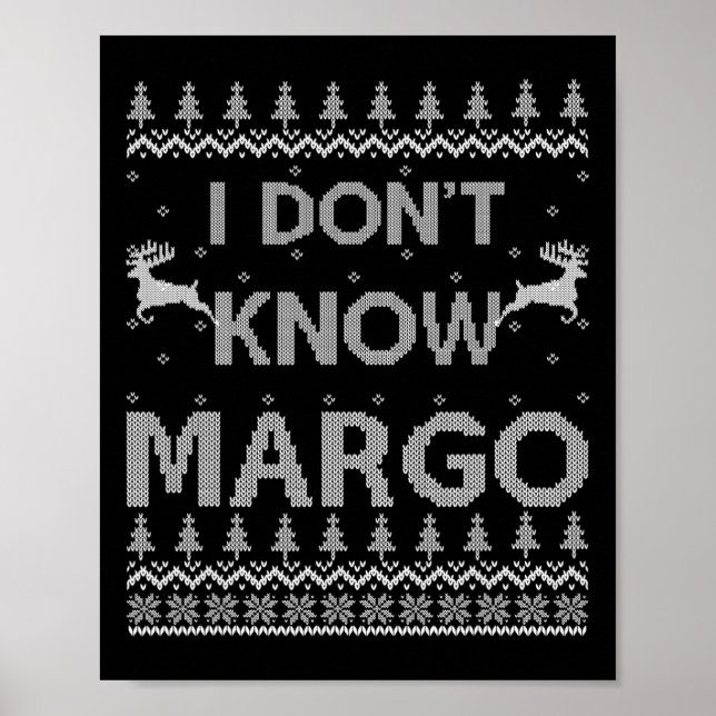 Mens Funny Matching Couple I Don't Know Margo Ugly Poster (Front)