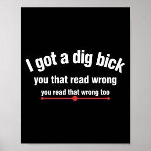 Mens Funny Men Manly Puns Got Dig Bick Humour Poster