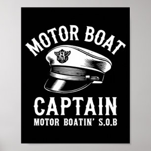 Mens funny motor boat captain motor boating sob poster