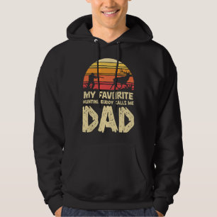Mens Funny My Favorite Hunting Buddy Calls Me Dad Hoodie