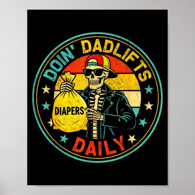 Mens Funny New Dad Doin' Dadlifts Daily Men Father Poster (Front)