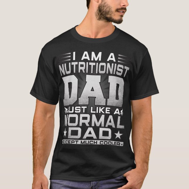 Mens Funny Nutritionist Dad Gift - Nutritionist Fa T-Shirt (Front)