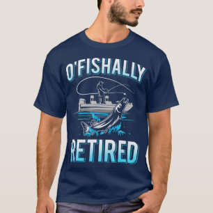 Mens Funny Ofishally Retired Gift for Retired Fis T-Shirt