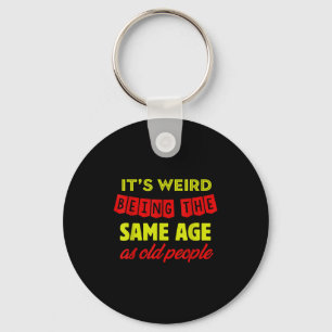 Mens Funny Old People Clic Elderly Gag Age Citizen Key Ring