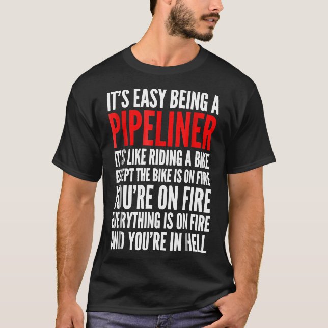 Mens Funny Pipeliner Shirt Pipelining Welder Fathe (Front)