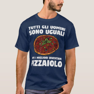Mens Funny Pizza Baking Gift Idea For Pizza Maker  T-Shirt