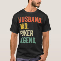 Mens Funny Poker Player Husband Dad Poker Legend V