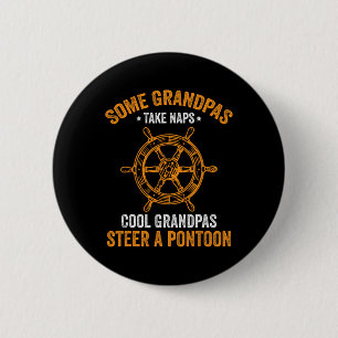 Mens Funny Pontoon Boat Cool Grandpas Steer A Pont 6 Cm Round Badge