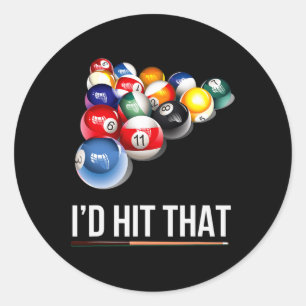 Mens Funny Pool Gift Id Hit That Billiards Player Classic Round Sticker