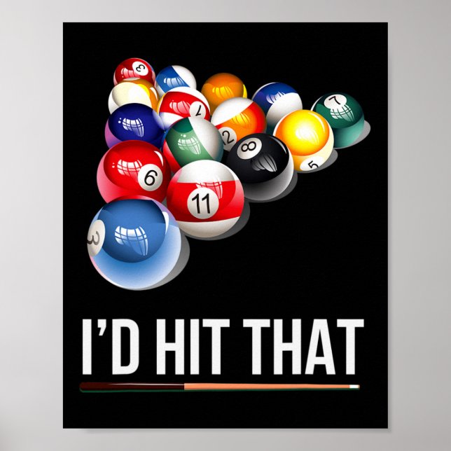 Mens Funny Pool Gift Id Hit That Billiards Player  Poster (Front)