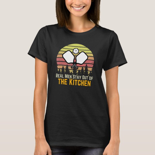 Mens Funny Real Men Stays Out of the Kitchen Pickl T-Shirt (Front)
