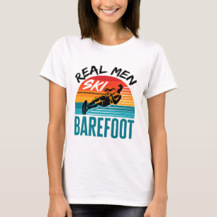 Mens Funny Refoot Water Skiing Skier Real Men Ski T-Shirt