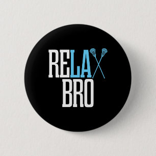 Mens Funny Relax Bro Lacross Player T Shirt For Bo 6 Cm Round Badge