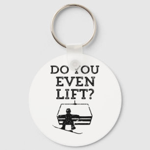Mens Funny Snowboarding Do You Even Lift Snowboard Key Ring