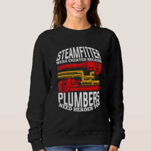 Mens Funny Steamfitter Pipefitter Sweatshirt